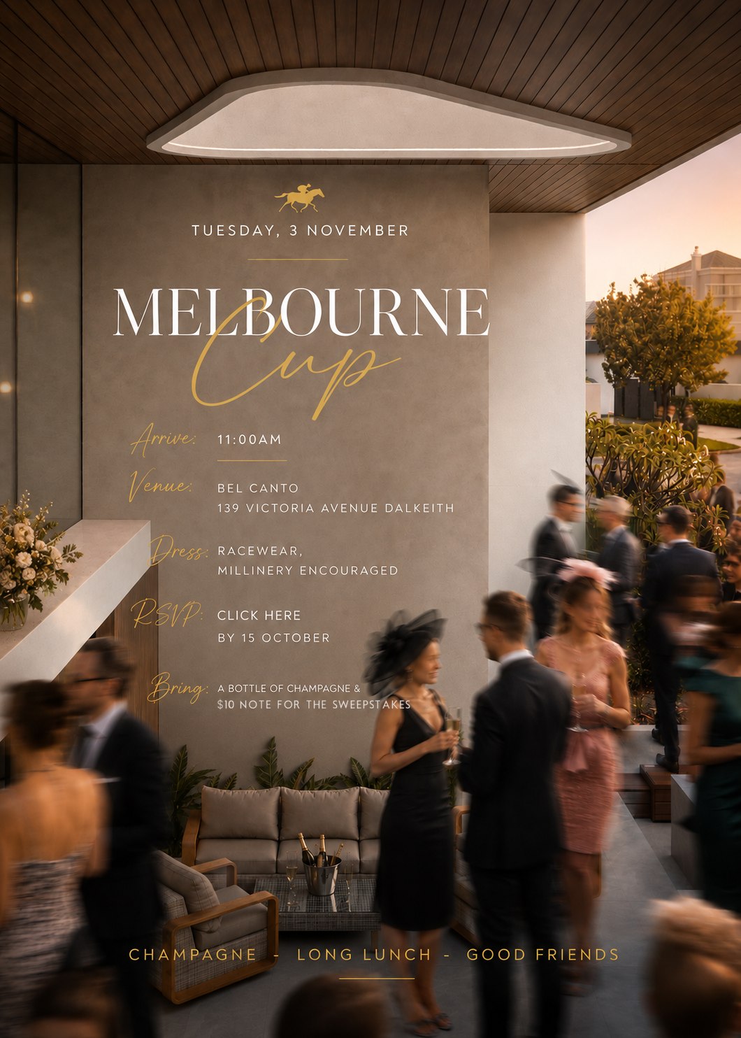 Melbourne Cup 2026 invitation. Tuesday 3 November. Arrive 11:00am. Venue: Bel Canto, 139 Victoria Avenue, Dalkeith. Dress: racewear, millinery encouraged. RSVP by 15 October. Bring a bottle of champagne and a ten dollar note for the sweepstakes. Champagne, long lunch, good friends.